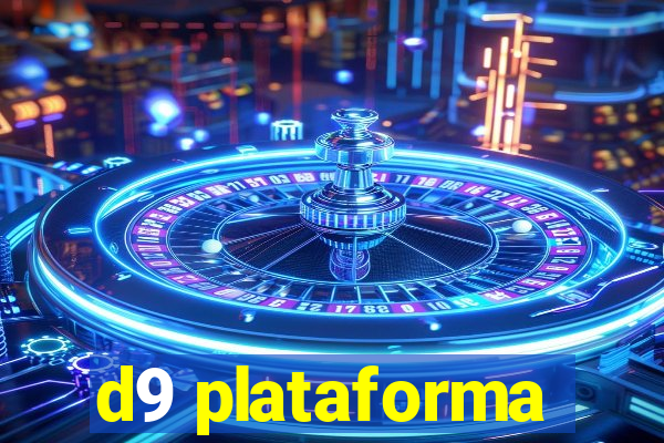 d9 plataforma